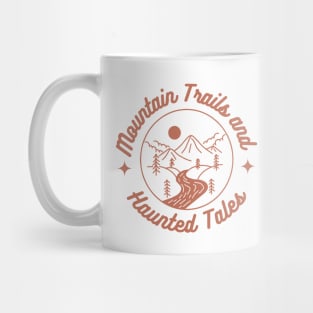 Mountain Trails and Haunted Tales. Halloween, adventure, outdoors, hiking Mug